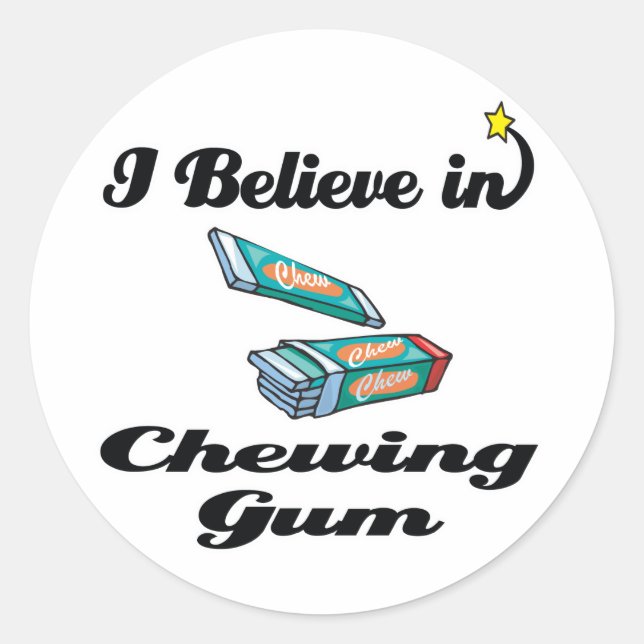 i believe in chewing gum classic round sticker (Front)