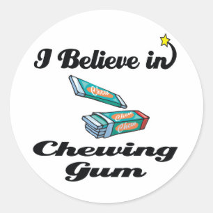 i believe in chewing gum classic round sticker