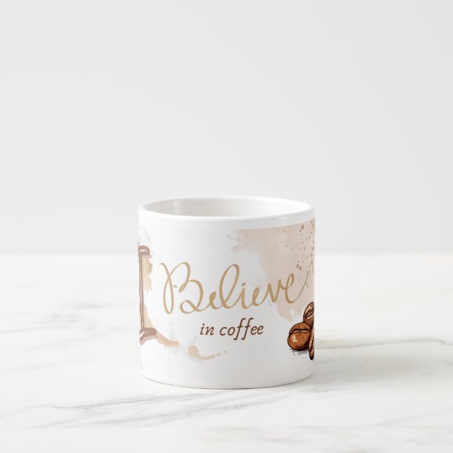 I Believe in Coffee – For Coffee Lover  Espresso Cup (Front)