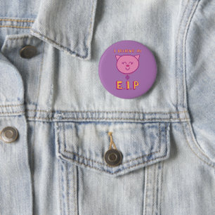 I Believe in E.I.P Button