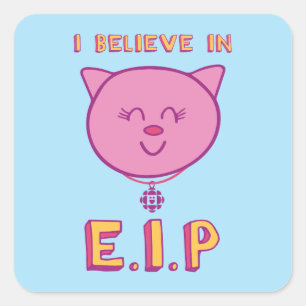 I Believe in E.I.P Square Sticker