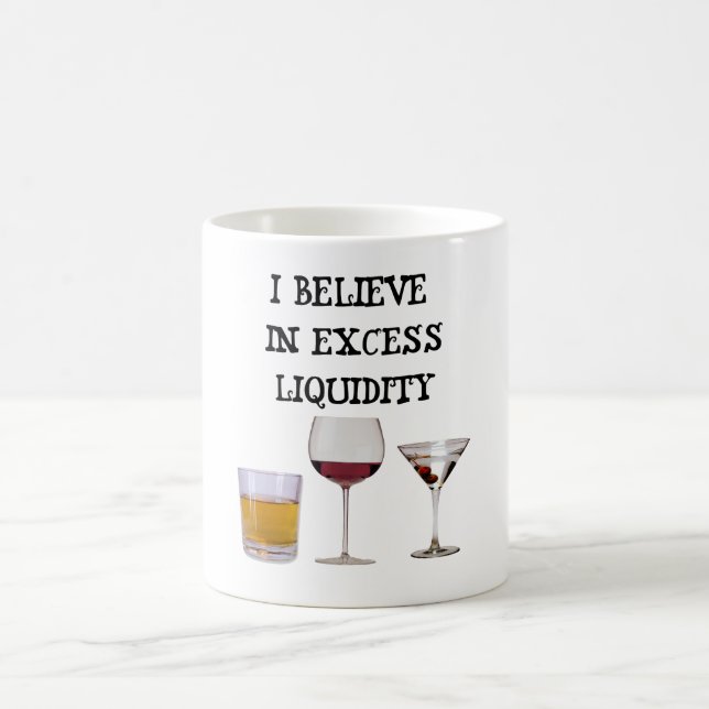 I believe in excess liquidity coffee mug (Center)