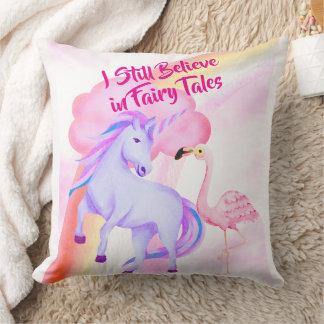 I Believe in Fairytales Unicorn Rainbow Flamingo Cushion