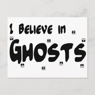 I Believe In Ghosts Postcard