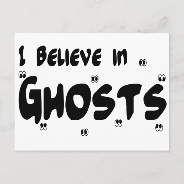 I Believe In Ghosts Postcard (Front)