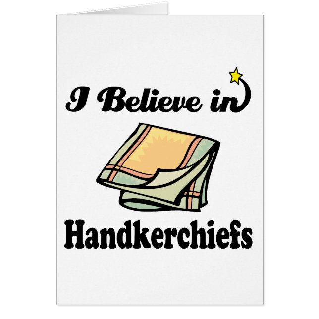 i believe in handkerchiefs (Front)