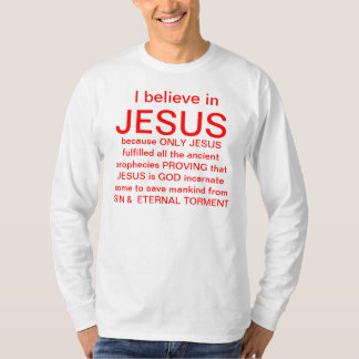I believe in Jesus T-Shirt