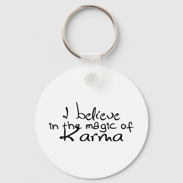 I Believe in Karma Keychain (Front)