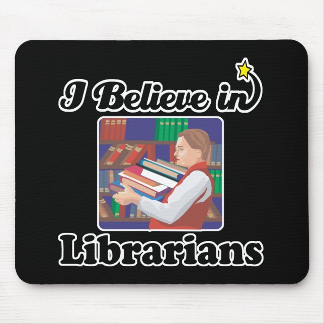 i believe in librarians mouse mat (Front)