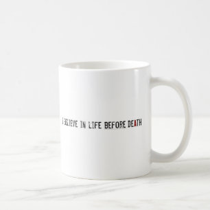 I Believe in Life Before Death Coffee Mug