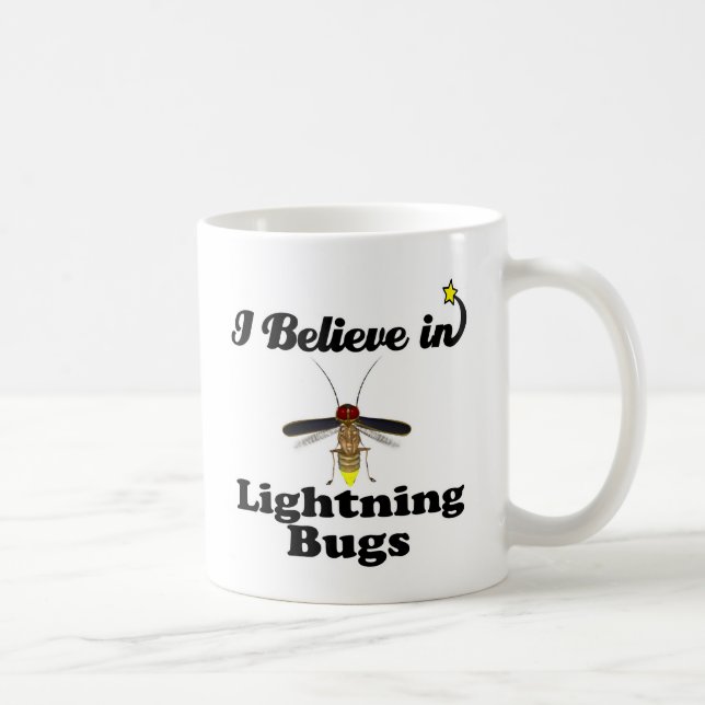 i believe in lightning bugs coffee mug (Right)