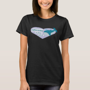 I believe in love at first splash cute whale T-Shirt