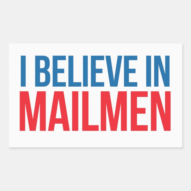I believe in Mailmen sticker (Front)