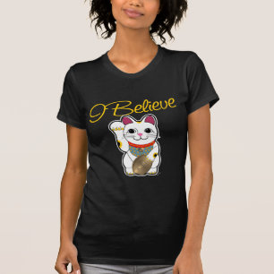 I believe in Maneki Neko T-Shirt