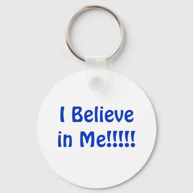 I BELIEVE IN ME KEY RING (Front)