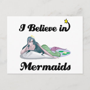 i believe in mermaids postcard