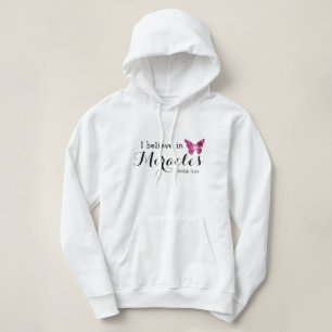 I believe in miracles hoodie