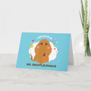 I Believe In Mr. Snuffleupagus Card