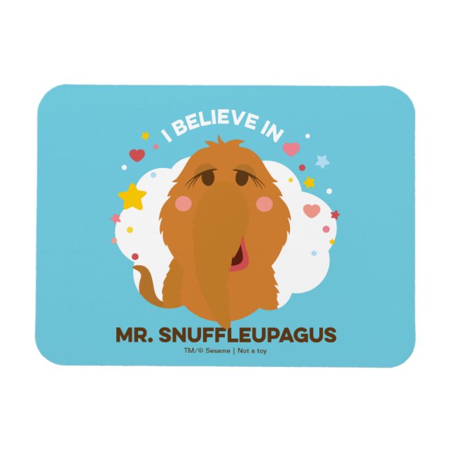 I Believe In Mr. Snuffleupagus Magnet (Horizontal)