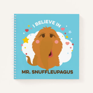 I Believe In Mr. Snuffleupagus Notebook