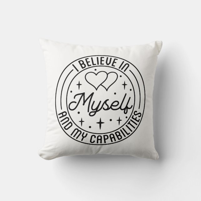 I believe in myself and my capabilities cushion (Front)
