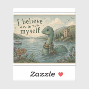 I believe in myself whimsical Loch Ness Monster
