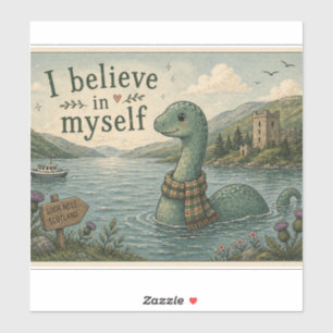 I believe in myself whimsical Loch Ness Monster