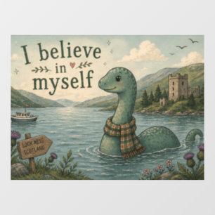 I believe in myself whimsical Loch Ness Monster Window Cling