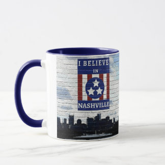 I BELIEVE IN NASHVILLE MUG