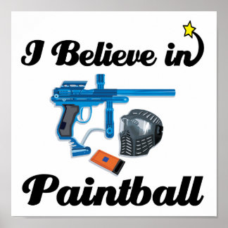 i believe in paintball poster