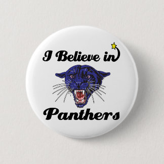 i believe in panthers 6 cm round badge