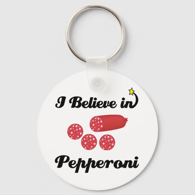 i believe in pepperoni key ring (Front)