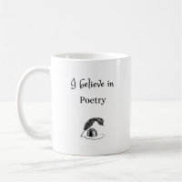 I Believe in Poetry Mug