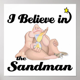 i believe in sandman poster
