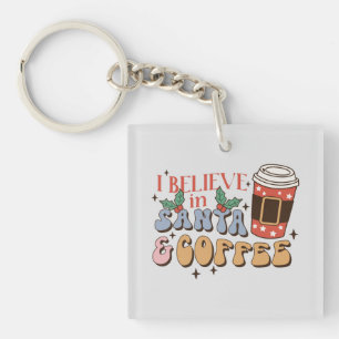 I Believe in Santa and Coffee Christmas Latte Key Ring