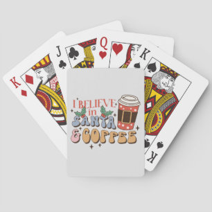 I Believe in Santa and Coffee Christmas Latte Playing Cards