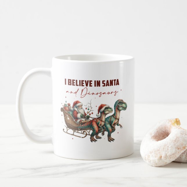 I believe in Santa and Dinosaurs  Coffee Mug (With Donut)