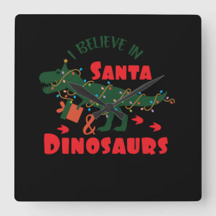 I believe in Santa and Dinosaurs Square Wall Clock