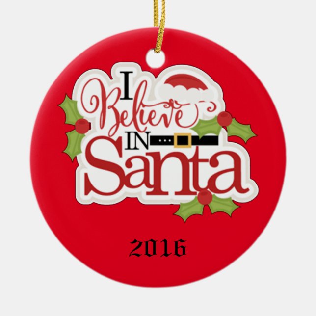 I Believe In Santa Ceramic Tree Decoration (Front)