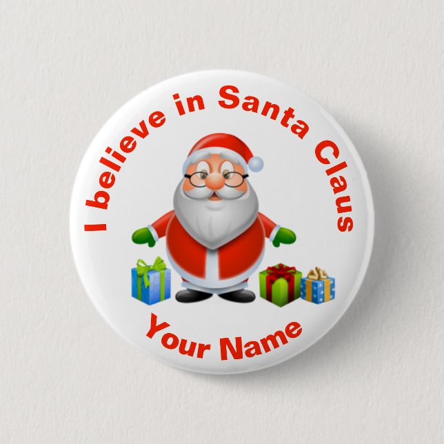 I Believe in Santa Claus Christmas Badge (Front)