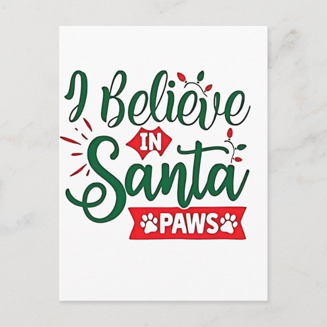 I Believe in Santa Paws Funny Christmas Dog Lovers Invitation Postcard (Front)