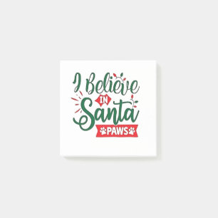 I Believe in Santa Paws Funny Christmas Dog Lovers Post-it Notes