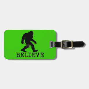 I believe in Sasquatch Luggage Tag