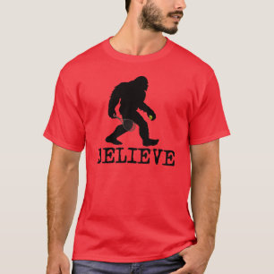 I believe in Sasquatch T-Shirt