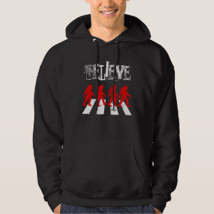 I Believe in SASQUATCH Yeti and Big Foot Hoodie