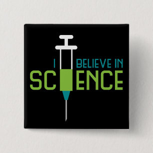 I Believe in Science 15 Cm Square Badge