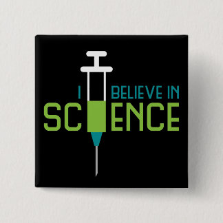 I Believe in Science 15 Cm Square Badge