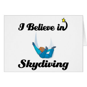 i believe in skydiving