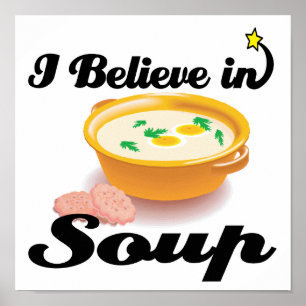i believe in soup poster