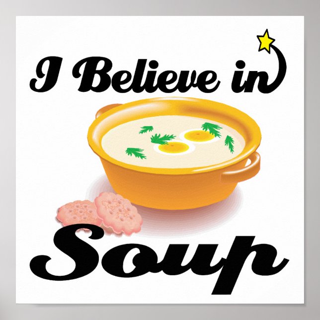 i believe in soup poster (Front)